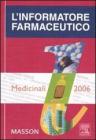 L' informatore farmaceutico 2006. Medicinali