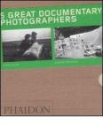 Five great documentary photographers
