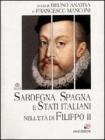 Sardegna, Spagna e Stati italiani nell'et� di Filippo II