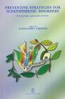 Preventive strategies for schizophrenic disorders