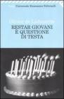 Restar giovani � questione di testa
