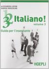 1, 2, 3,... italiano! Corso comunicativo di lingua italiana per stranieri. Guida per l'insegnante vol.3