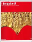 I longobardi dalla caduta dell'impero all'alba dell'Italia