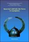 Guerrieri dell'etą del ferro in Lunigiana. Catalogo della mostra Guerrieri dell'etą del ferro in Lunigiana. Catalogo della mostra