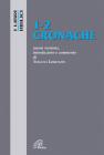 Cronache 1-2. Nuova versione, introduzione e commento