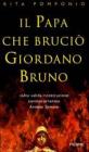 Il papa che bruci� Giordano Bruno