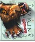 Incredibili animali. Con poster