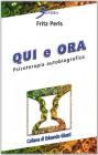 Qui e ora. Psicoterapia autobiografica