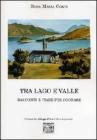 Tra lago e valle