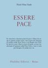 Essere pace. Con il cuore della comprensione e la meditazione camminata