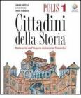 Polis. Cittadini della storia. Per la Scuola media vol.1