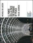 Michele De Lucchi. Il ponte della Pace, Tbilisi, Georgia. Ediz. italiana e inglese