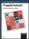 Progetti testuali. Moduli operativi di scrittura