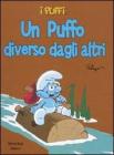 Un puffo diverso dagli altri. I puffi