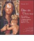 Dabo tibi ubera mea. Piet� popolare e universi simbolici. La Madonna del latte