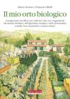 Il mio orto biologico Il mio orto biologico