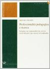 Professionalit� pedagogica e ricerca. Indagine sui responsabili dei servizi socio-educativi per minori in Lombardia