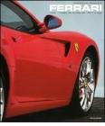 Ferrari. Tutti i modelli da strada dal 1947 a oggi
