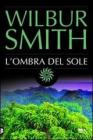 L' ombra del sole L' ombra del sole