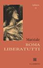 Roma liberatutti. Testo latino a fronte