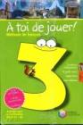 A toi de jouer! M�thode de fran�ais. Per la Scuola media. Con CD-ROM vol.3