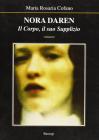 Nora Daren. Il corpo, il suo supplizio