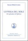 Lo yoga del sole. Gli splendori di Tipheret