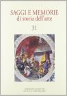 Saggi e memorie di storia dell'arte vol.31