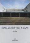 Il restauro delle Poste di Libera Il restauro delle Poste di Libera