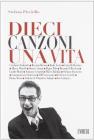Dieci canzoni una vita