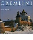 Cremlini. Le fortezze dell'antica Russia