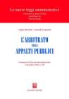 L' arbitrato negli appalti pubblici. Commento al Decreto interministeriale 2 dicembre 2000, n. 398