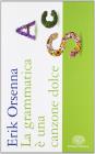 La grammatica � una canzone dolce