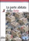 La parte abitata della Rete La parte abitata della Rete