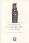 Chiara d'Assisi, donna di luce