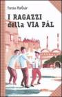 I ragazzi della via P�l