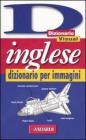 Inglese. Dizionario per immagini Inglese. Dizionario per immagini