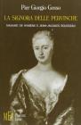La signora delle pervinche. Madame de Warens e Jean-Jacques Rousseau