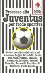 prezzi Processo alla Juventus per frode sportiva