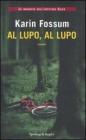 Al lupo, al lupo Al lupo, al lupo