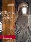 L' Europa degli scrittori. Vol. 1A. Per le Scuole superiori