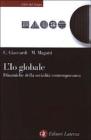 L' io globale. Dinamiche della socialit� contemporanea