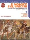Il mosaico e gli specchi. Percorsi di storia dall'antichit� all'alto Medioevo. Con espansione online. Per le Scuole superiori vol.2