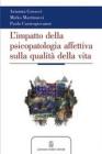 L' impatto della psicopatologia affettiva (sia conclamata che sottosoglia) sulla qualit� della vita