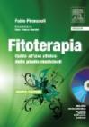 Fitoterapia. Guida all'uso clinico delle piante medicinali. Con CD-ROM Fitoterapia. Guida all'uso clinico delle piante medicinali. Con CD-ROM