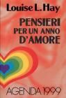 Pensieri per un anno d'amore. Agenda 1999