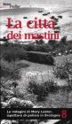 La citt� dei mastini. Mary Lester e i misteri di Saint-Malo. Le inchieste di Mary Lester