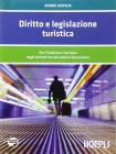Diritto e legislazione turistica. Per l'indirizzo Turismo degli Istituti Tecnici settore Economico