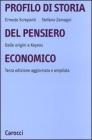 Profilo di storia del pensiero economico. Dalle origini a Keynes Profilo di storia del pensiero economico. Dalle origini a Keynes