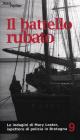 Il battello rubato. Mary Lester nel porto di Camaret. Le inchieste di Mary Lester